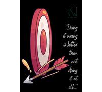 “Doing it wrong is better than not doing it at all...”: Novrue Journal