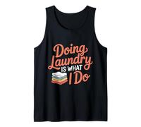 Doing Laundry Is What I Do House Chore Domestic - Canotta