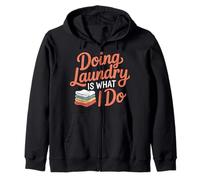 Doing Laundry Is What I Do House Chore Domestic - Felpa con Cappuccio