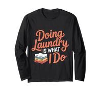 Doing Laundry Is What I Do House Chore Domestic - Maglia a Manica