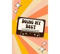 Doing My Best (and Sometimes That's Enough): Retro Feelings Journal for Girls, Teens, and Moms
