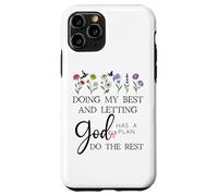 Doing My Best & Letting God Do the Rest Quote God Has a Plan Custodia per iPhone 11 Pro