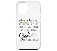 Doing My Best & Letting God Do the Rest Quote God Has a Plan Custodia per iPhone 12/12 Pro