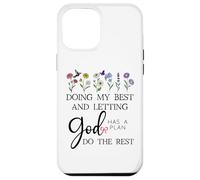 Doing My Best & Letting God Do the Rest Quote God Has a Plan Custodia per iPhone 12 Pro Max