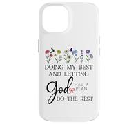 Doing My Best & Letting God Do the Rest Quote God Has a Plan Custodia per iPhone 14
