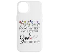 Doing My Best & Letting God Do the Rest Quote God Has a Plan Custodia per iPhone 14 Plus