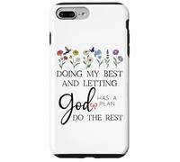 Doing My Best & Letting God Do the Rest Quote God Has a Plan Custodia per iPhone 7 Plus/8 Plus