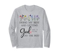 Doing My Best & Letting God Do The Rest Quote God Has a Plan Maglia a Manica