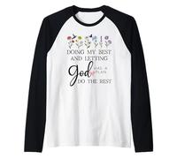 Doing My Best & Letting God Do The Rest Quote God Has a Plan Maglia con Maniche Raglan