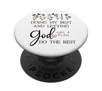 Doing My Best & Letting God Do the Rest Quote God Has a Plan PopSockets PopGrip Adesivo