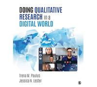 Doing Qualitative Research in a Digital World