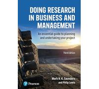 Doing Research in Business and Management: An essential guide to planning and undertaking your project