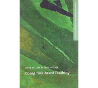 Doing Task-Based Teaching: A practical guide to task-based teaching for ELT training courses and practising teachers.