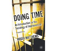 Doing Time: An Introduction to the Sociology of Imprisonment
