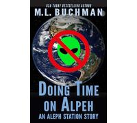 Doing Time on Aleph: a Science Fiction Romance: 7