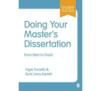 Doing Your Master's Dissertation: From Start To Finish (Sage Study Skills Series)