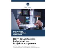 DOIT: KI-gestütztes kollaboratives Projektmanagement: Ein Full-Stack-Framework für KI-gestützte Zusammenarbeit und Workflow-Automatisierung