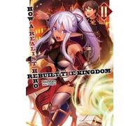 Dojyomaru How a Realist Hero Rebuilt the Kingdom (Light Novel) Vol. (Tascabile)