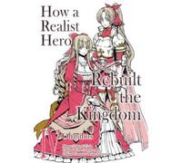Dojyomaru Satoshi Ueda How a Realist Hero Rebuilt the Kingdom (Manga (Tascabile)