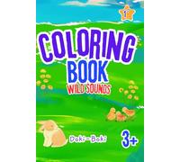 Doki-Boki's Wild Sounds Coloring Book |1st edition |: My First Doki-Boki Sound & Color Animals