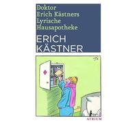 Doktor Erich Kästners Lyrische Hausapotheke