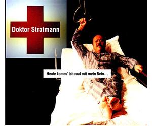 Doktor Stratmann - Heute Komm'Ich Mal mit Mein Bein...