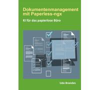 Dokumentenmanagement mit Paperless-ngx: KI für das papierlose Büro