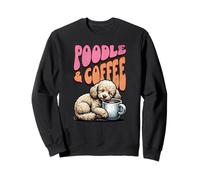Dolce Barboncino Poodle Cane e Una Tazza di caffè Mattina Felpa
