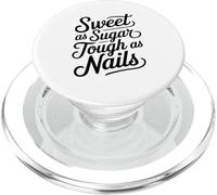 Dolce come lo zucchero duro come le unghie carino forte donna femmina ragazza PopSockets PopGrip per MagSafe