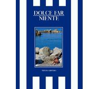 Dolce Far Niente: A Visual Tribute to Life on the Ligurian Coast