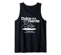 DOLCE FAR NIENTE X rilassarsi senza fare nulla rilassarsi Canotta