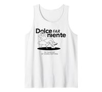 DOLCE FAR NIENTE X rilassarsi senza fare nulla rilassarsi Canotta