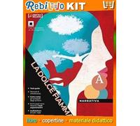 DOLCE FIAMMA (LA) NARRATIVA + SCRITTURA (9788809981980) - Libro Scolastico + Kit Scuola con Copertine Rebillo