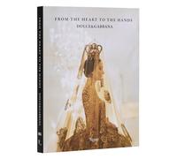Dolce & Gabbana: From the Heart to the Hands by Florence Müller