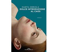 Dolce introduzione al caos