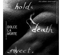 Dolce la Morte
