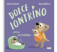 Dolce Lontrino arriva un fratellino. Ediz. a colori