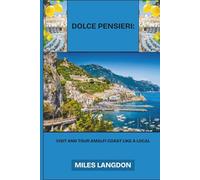 Dolce Pensieri: Visit and Tour Amalfi Coast Like A Local