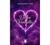 Dolce Vendetta: (Cocktail Edizioni)
