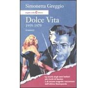 Dolce vita. 1959-1979