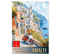 Dolce Vita an der Küste von Amalfi (Wandkalender 2026 DIN A4 hoch), CALVENDO Monatskalender: Italiens atemberaubende Küste - Amalfis Flair und Magie.