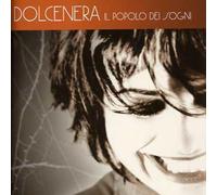 Dolcenera - Il Popolo Dei Sogni
