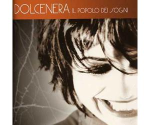 Dolcenera - Il Popolo Dei Sogni