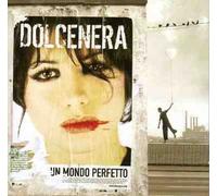 Dolcenera Un Mondo Perfetto (CD)
