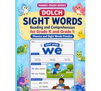 Dolch Sight Words Reading and Comprehension for Grade K and Grade 1: Phonics and Sight Words Practice