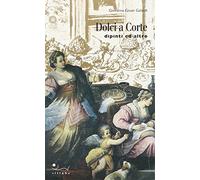 Dolci a corte. Dipinti e altro. Ediz. illustrata