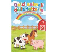 Dolci animali della fattoria - divertimento da colorare per bambini