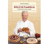 Dolci di famiglia. Le mie ricette del cuore