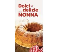 Dolci e delizie della nonna