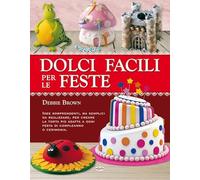 Dolci facili per le feste